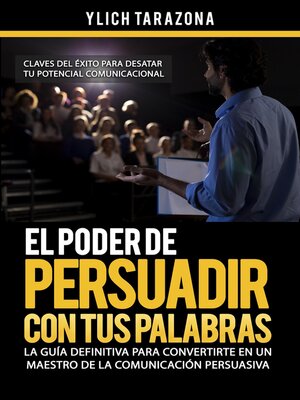 cover image of El Poder de Persuadir con tus Palabras